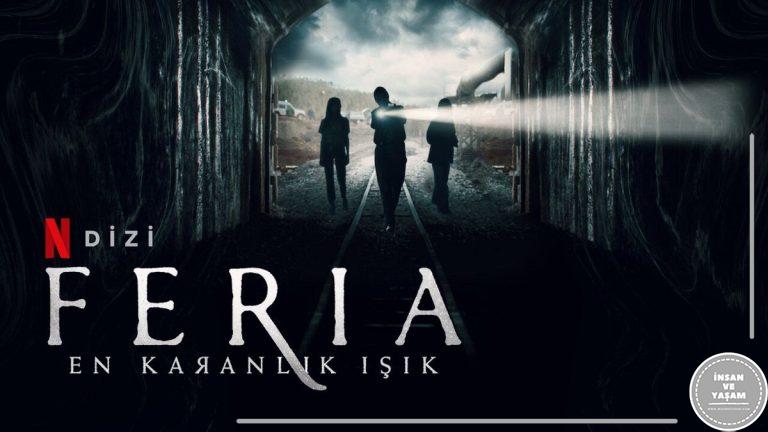Feria En Karanlık Işık (2022) Konusu ve Oyuncuları