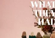 What They Had Filmi Hakkında