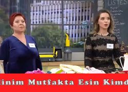 Gelinim Mutfakta Esin Kimdir