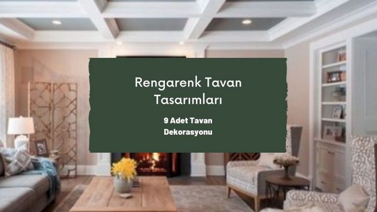 9 Adet Tavan Tasarımları