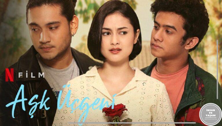 Aşk Üçgeni Filmi (2021) Hakkında, Konusu, Oyuncuları