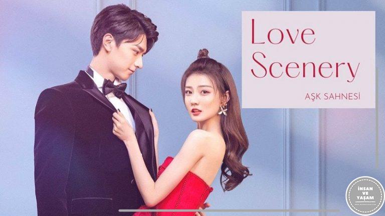 Love Scenery Dizisi Hakkında, Konusu ve Oyuncuları