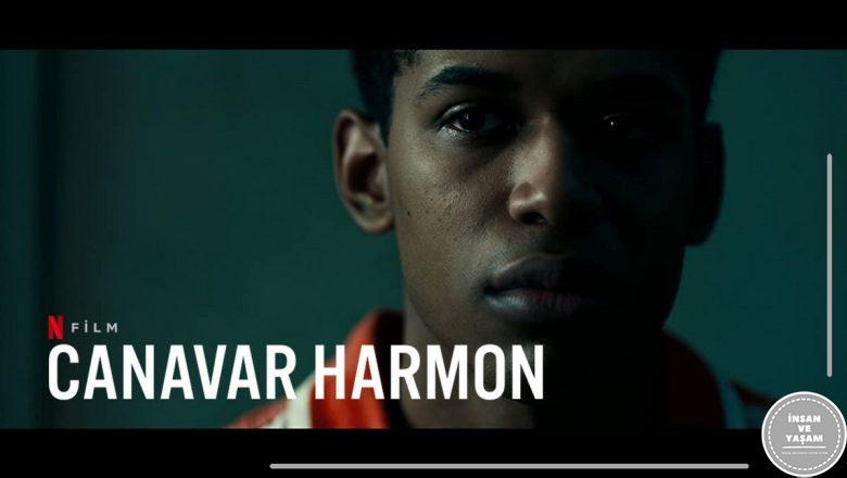  Canavar Harmon Filmi Konusu ve Oyuncuları | Netflix