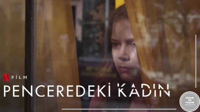 Penceredeki Kadın Filmi Konusu ve Oyuncuları | Netflix