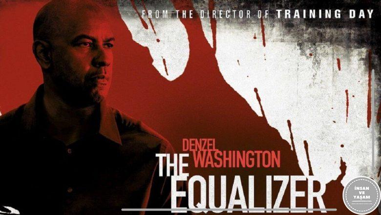  The Equalizer 2 Filmi / Adalet 2 Filmi Konusu ve Oyuncuları