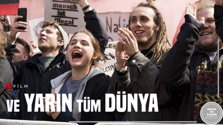 Ve Yarın Tüm Dünya Filmi, Oyuncuları, Konusu