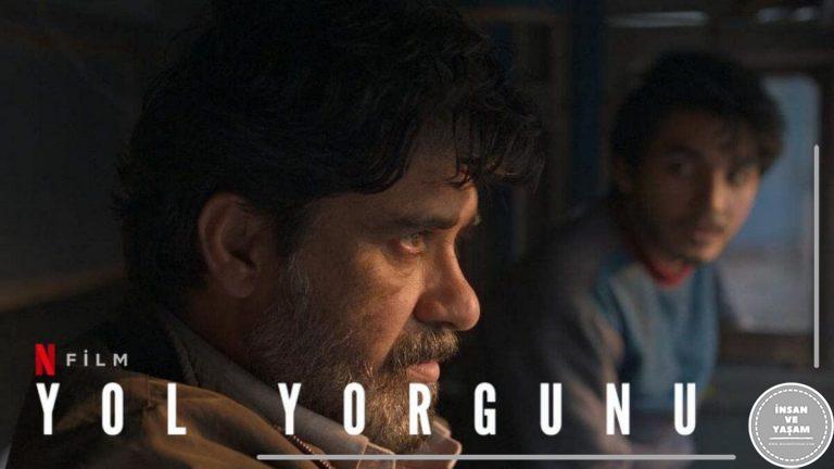 Yol Yorgunu Filmi, Konusu, Oyuncuları