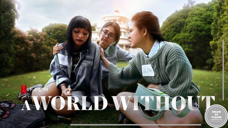 Aşksız Dünya Filmi Konusu ve Oyuncuları