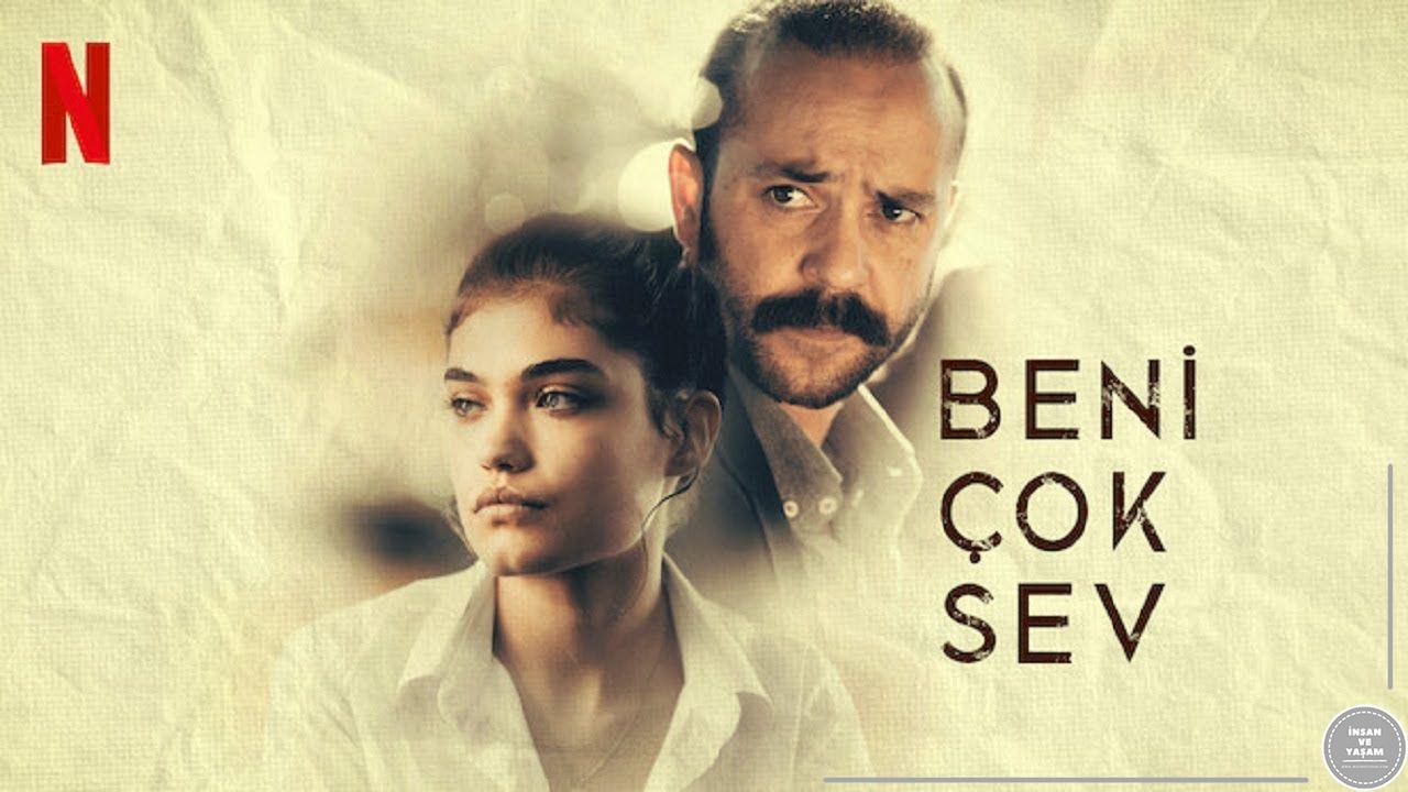 Beni Çok Sev Filmi Konusu ve Oyuncuları | Netflix