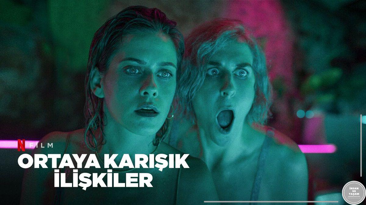 Ortaya Karışık İlişkiler Konusu ve Oyuncuları | Netflix