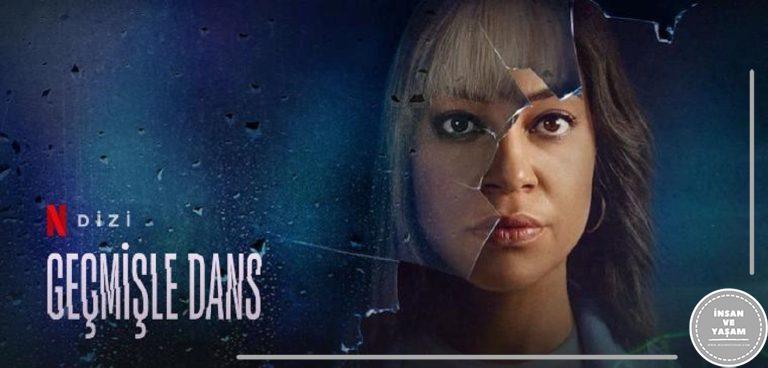 Geçmişle Dans Dizisi Konusu ve Oyuncuları | Netflix