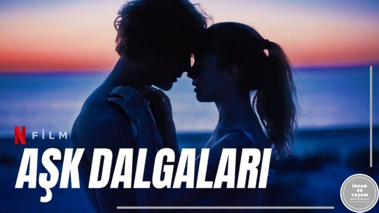 Aşk Dalgaları Filmi Konusu ve Oyuncuları
