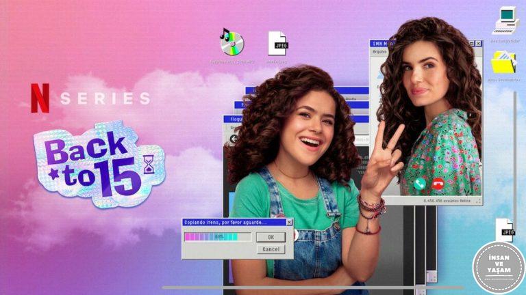 Back to 15 Dizisi Konusu ve Oyuncuları | Netflix