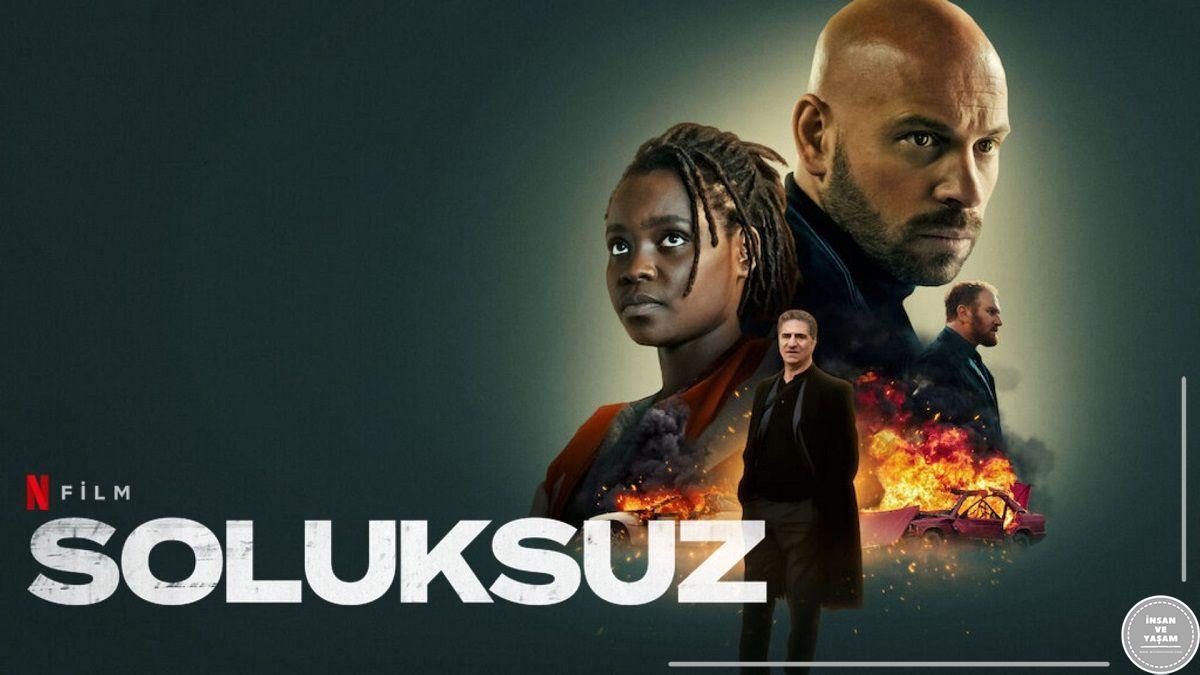 Soluksuz Filmi Konusu ve Oyuncuları | Netflix