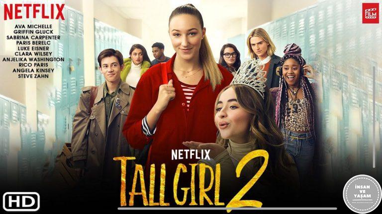Tall Girl 2 Filmi Konusu ve Oyuncuları | Netflix