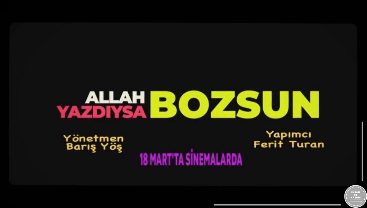Allah Yazdıysa Bozsun Filmi Konusu ve Oyuncuları