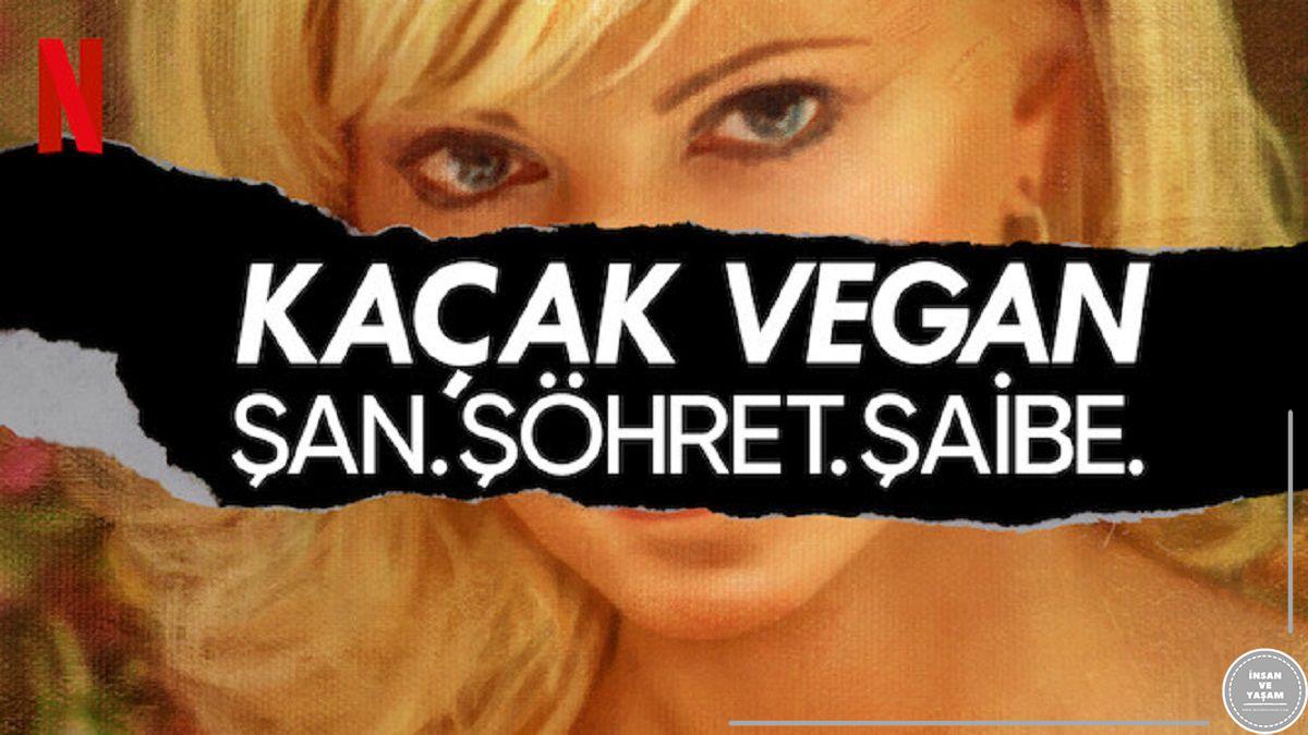 Kaçak Vegan Şan Şöhret Şaibe | Netflix