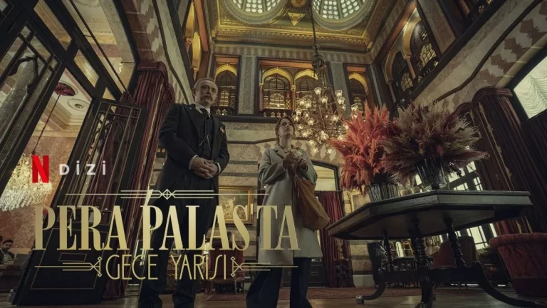 Pera Palas’ta Gece Yarısı Konusu ve Oyuncuları | Netflix