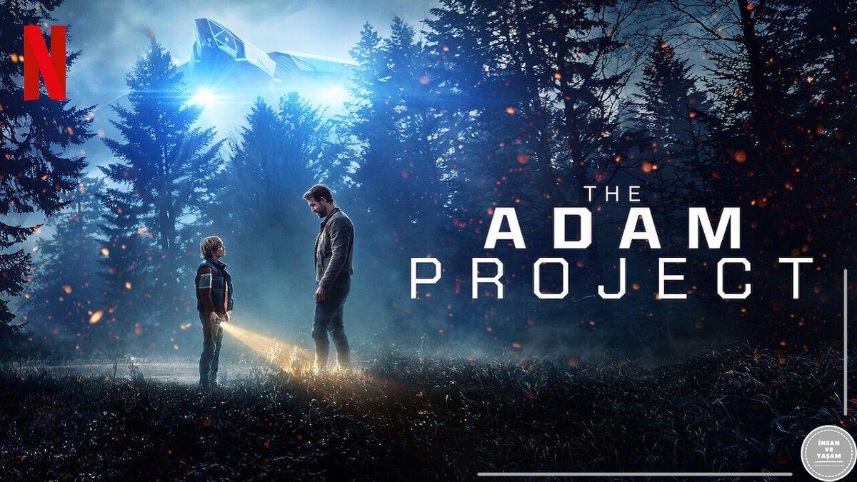 The Adam Project Filmi Konusu ve Oyuncuları | Netflix