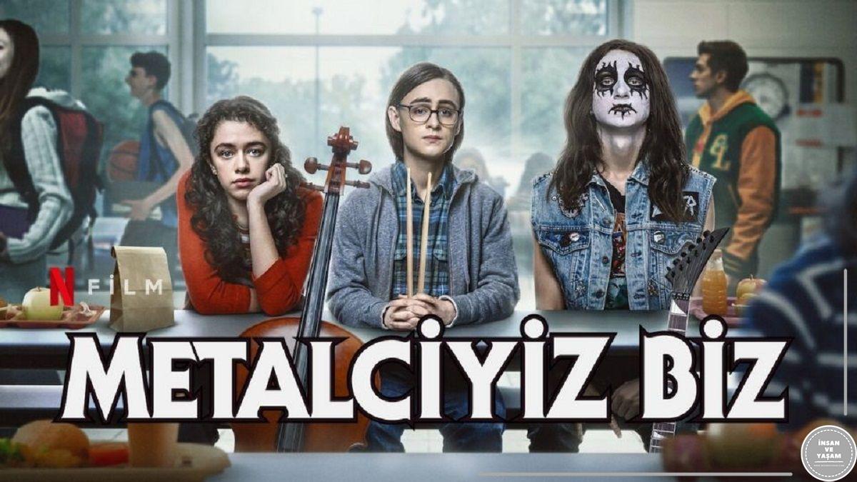 Metalciyiz Biz Filmi Konusu ve Oyuncuları | Netflix