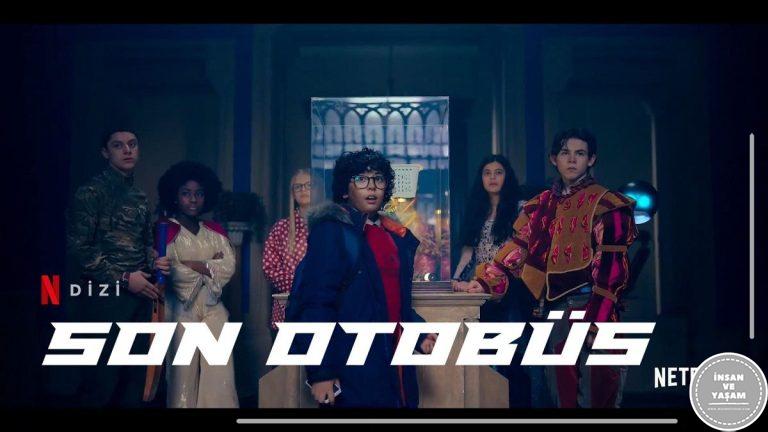 Son Otobüs Dizisi Konusu ve Oyuncuları | Netflix