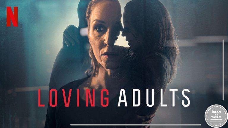 Yetişkinler İçin Aşk Filmi Konusu ve Oyuncuları | Netflix