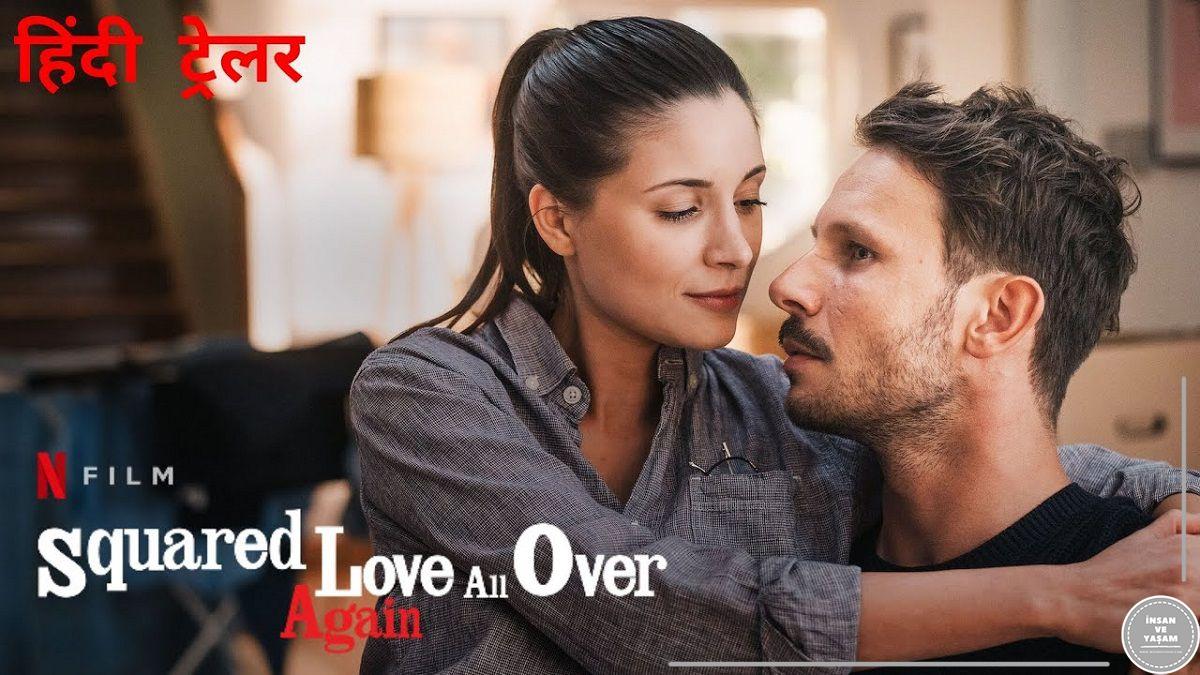 Aşk² Yeni Baştan Filmi Konusu ve Oyuncuları | Netflix