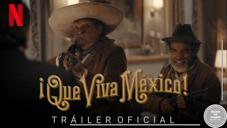 Çok Yaşa Meksika Filmi Konusu ve Oyuncuları | Netflix