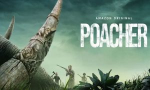 Poacher Dizisi Hakkında, Konusu ve Oyuncuları | Amazon Prime